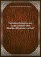 Untersuchungen aus dem Gebiete der Strafrechtswissenschaft, Julius Friedrich Heinrich Abegg 