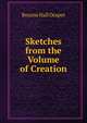 Sketches from the Volume of Creation, Bourne Hall Draper 