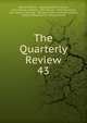 The Quarterly Review. 43, William Gifford , George Walter Prothero, John Gibson Lockhart, John Murray , Whitwell Elwin, John Taylor Coleridge , Rowland Edmund Prothero Ernle, William Macpherson, William Smith 