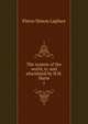 The system of the world, tr. and elucidated by H.H. Harte. 1, Laplace Pierre Simon 
