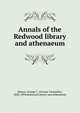 Annals of the Redwood library and athenaeum, Mason, George C. (George Champlin), 1820-1894,Redwood Library and Athenaeum 
