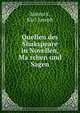 Quellen des Shakspeare in Novellen, Ma?rchen und Sagen, Simrock, Karl Joseph, 1802-1876 