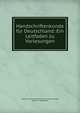 Handschriftenkunde fur Deutschland: Ein Leitfaden zu Vorlesungen, August Heinrich Hoffmann von Fallersleben, Heinrich Hoffmann 