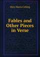Fables and Other Pieces in Verse, Mary Maria Colling 