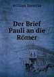Der Brief Pauli an die Romer, William Benecke 