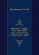Tableau de l'?gypte, de la Nubie et des lieux circonvoisins; ou Itin?raire ? l'usage des ., Jean-Jacques Rifaud 