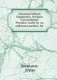 Hecataei Milesii fragmenta. Scylacis Caryandensis Periplus really by an unknown author. Ed ., Hecataeus, Scylax 