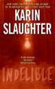 Indelible, Karin Slaughter 