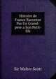 Histoire de France Racontee Par Un Grand-pere a Son Petit-fils, sir walter scott 