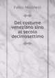 Del costume veneziano sino al secolo decimosettimo, Fabio Mutinelli 
