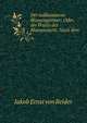 Der vollkommene Blumengartner: Oder, die Praxis der Blumenzucht. Nach dem ., Jakob Ernst von Reider 