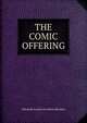 THE COMIC OFFERING, Edited By:Louisa Henrietta Sheridan 