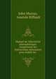 Manuel de l'?lectricit? atmosph?rique: comprenant les instructions n?cessaires pour ?tablir les ., John Murray (Firm) 