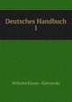 Deutsches Handbuch. 1, Wilhelm Klauer -Klattowski 
