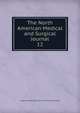 The North American Medical and Surgical Journal. 12, Kappa Lambda Association of the United States 