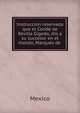 Instruccion reservada que el Conde de Revilla Gigedo, dio a su succesor en el mando, Marques de ., Mexico 