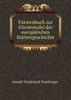 Furstenbuch zur Furstentafel der europaischen Stattengeschichte, Joseph Ferdinand Damberger 