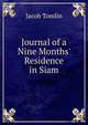 Journal of a Nine Months' Residence in Siam, Jacob Tomlin 