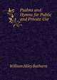 Psalms and Hymns for Public and Private Use, William Hiley Bathurst 