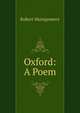 Oxford: A Poem, Montgomery Robert 