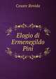 Elogio di Ermenegildo Pini, Cesare Rovida 
