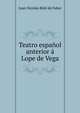 Teatro espanol anterior a Lope de Vega, Juan Nicolas Bohl de Faber 