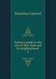 Nelson's guide to the city of New York and its neighborhood, Stanislao Canoval 