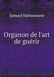 Organon de l'art de gu?rir., Samuel Hahnemann 