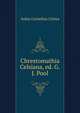 Chrestomathia Celsiana, ed. G.J. Pool, Aulus Cornelius Celsus 