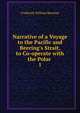 Narrative of a Voyage to the Pacific and Beering's Strait, to Co-operate with the Polar ., Frederick William Beechey 