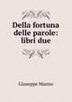 Della fortuna delle parole: libri due, Giuseppe Manno 
