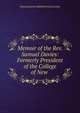 Memoir of the Rev. Samuel Davies: Formerly President of the College of New ., Massachusetts Sabbath School Society 