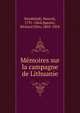 Memoires sur la campagne de Lithuanie, Dembi?ski, Henryk, 1791-1864,Spazier, Richard Otto, 1803-1854 