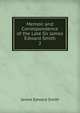 Memoir and Correspondence of the Late Sir James Edward Smith. 2, James Edward Smith 