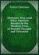 Abortion: How (and Why) Abortion Resides in the Weakest Form of Human Thought and Valuation, Robin Calamaio 