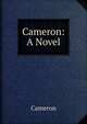 Cameron: A Novel, Cameron 