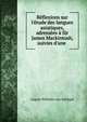 R?flexions sur l'?tude des langues asiatiques, adress?es ? Sir James Mackintosh, suivies d'une ., August Wilhelm von Schlegel 