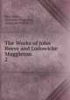 The Works of John Reeve and Lodowicke Muggleton .. 2, John Reeve, Lodowick Muggleton, Nathaniel Powell 