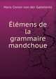Elemens de la grammaire mandchoue, Hans Conon von der Gabelentz 