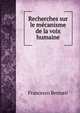 Recherches sur le mecanisme de la voix humaine, Francesco Bennati 