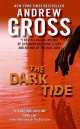 Dark Tide, Эндрю Гросс, Andrew Gross 