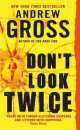 Don't Look Twice NY Times bestseller, Эндрю Гросс 