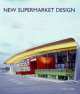 New Supermarket Design, Cristian Campos 