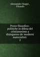 Prove filosofico-politiche in difesa del cristianesimo a disinganno de' moderni materialisti ., Alessandro Stagni , Filosofo 