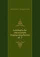 Lehrbuch der christlichen Dogmengeschichte. pt. 2, Ludwig Friedrich O . Baumgarten-Crusius 