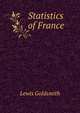 Statistics of France, Lewis Goldsmith 