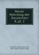 Neuer Nekrolog der Deutschen.. 8, pt. 2, Friedrich August Schmidt, Bernhardt Friedrich Voigt 