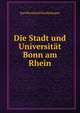 Die Stadt und Universitat Bonn am Rhein, Karl Bernhard Hundeshagen 