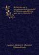 Recherches sur la reproduction et la mortalit? de l'homme aux diff?rens ages, par A. Quetelet et ., Lambert Adolphe J. Quetelet 