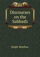 Discourses on the Sabbath, Ralph Wardlaw 